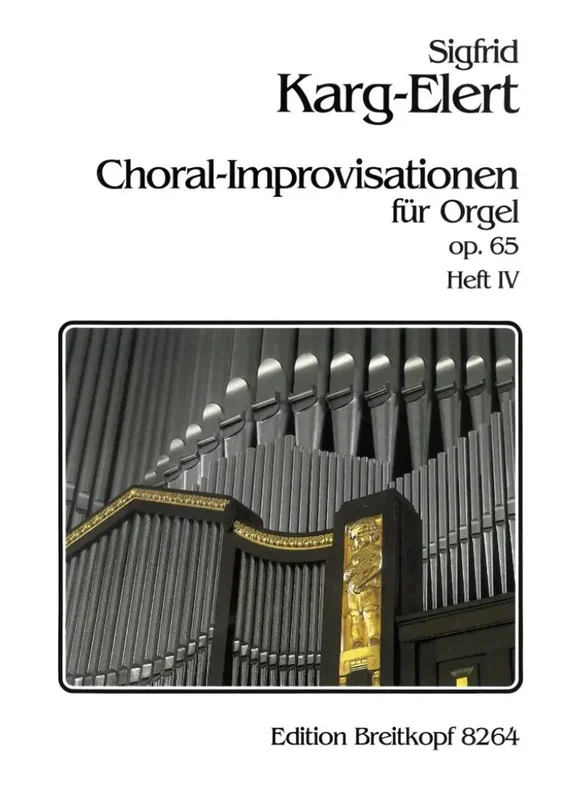 KARG-ELERT – Chorale-Improvisations op.65 volume 4