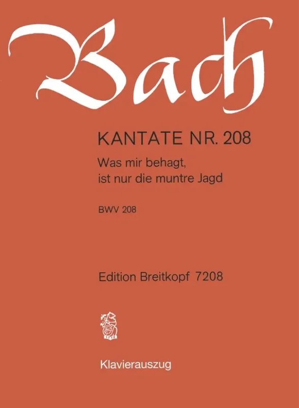 BACH – Kantate BWV 208 – Was mir behagt, ist nur die muntre Jagd