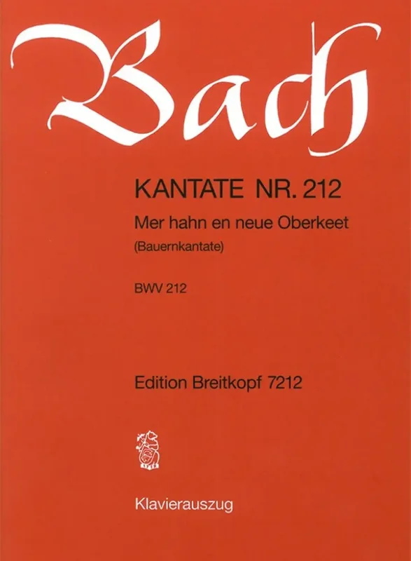 BACH – Kantate BWV 212 – Mer Hahn En Neue Oberkeet