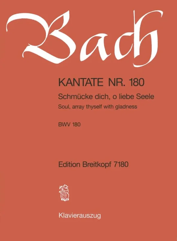 BACH – Kantate BWV 180 – Schmücke Dich, O Liebe Seele