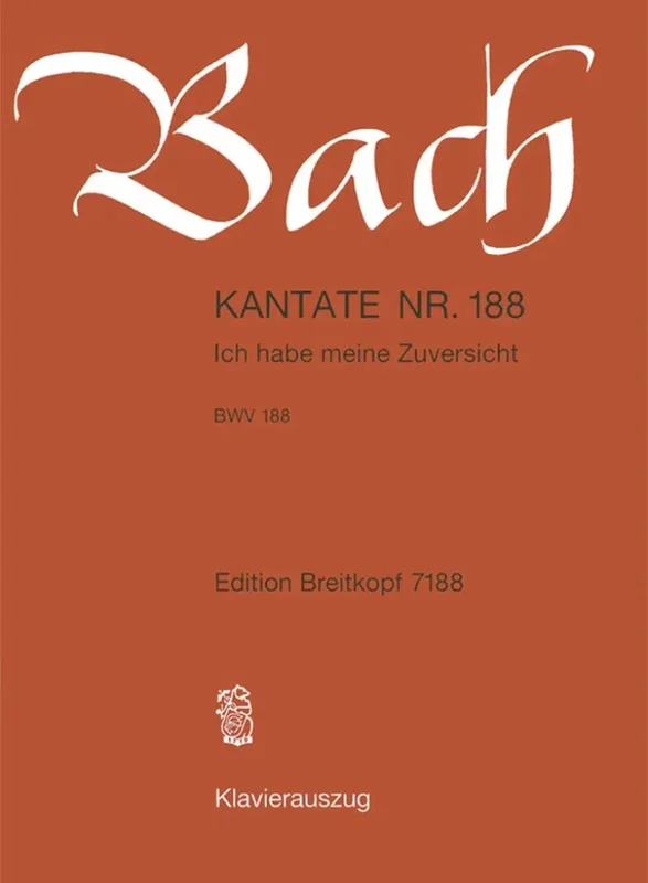 BACH – Kantate BWV 188 – Ich habe meine Zuversicht