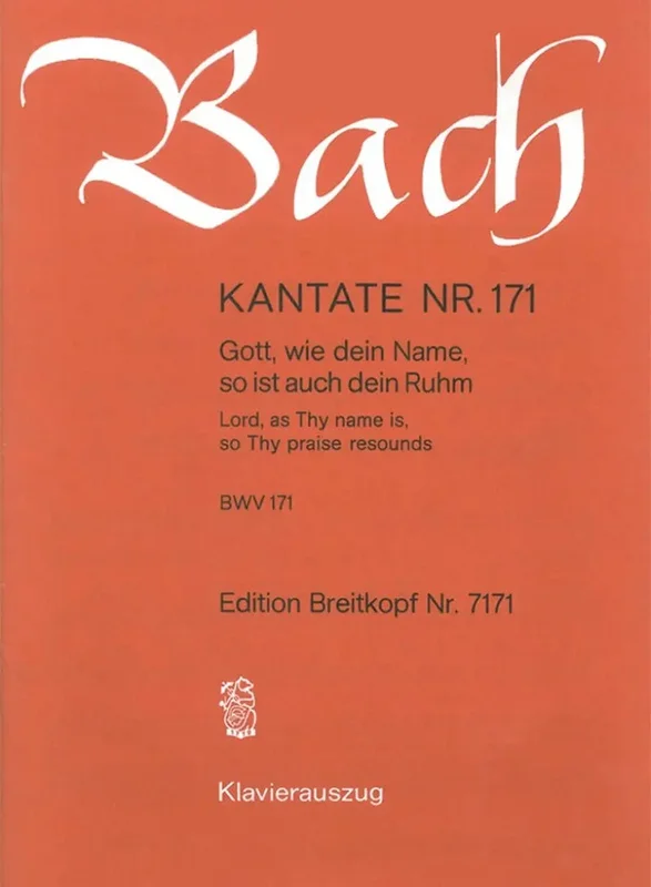 BACH – Kantate BWV 171 Gott, wie dein Name, soist auch dein Ruhm