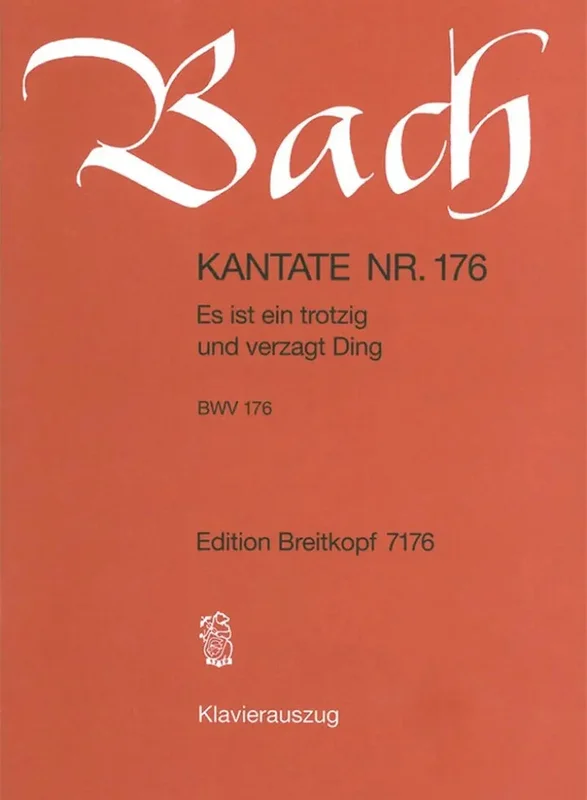 BACH – Kantate BWV 176 Es Ist Ein Trotzig Und Verzagt Ding