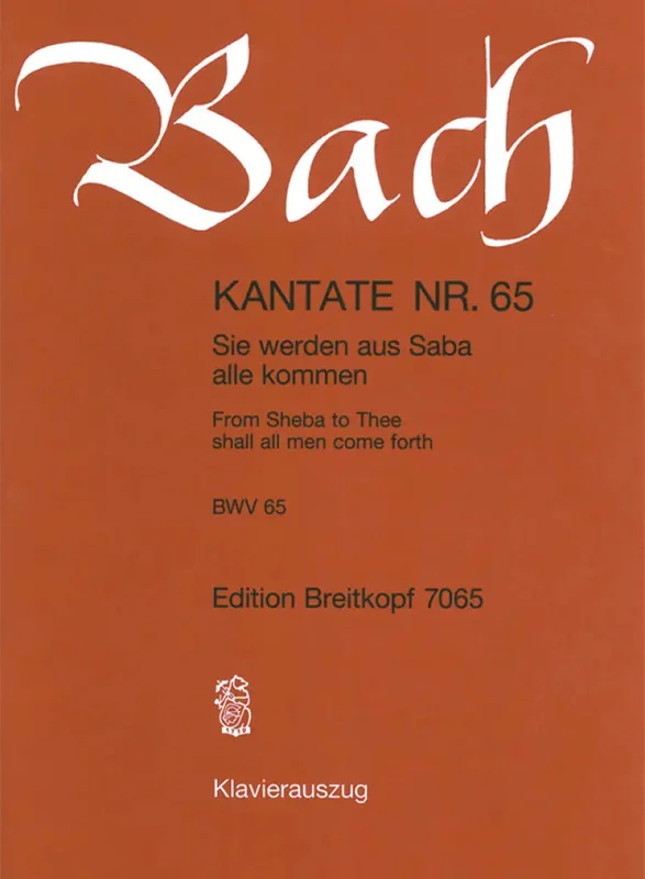 BACH – Kantate BWV 065 From Sheba to Thee shall all men come forth