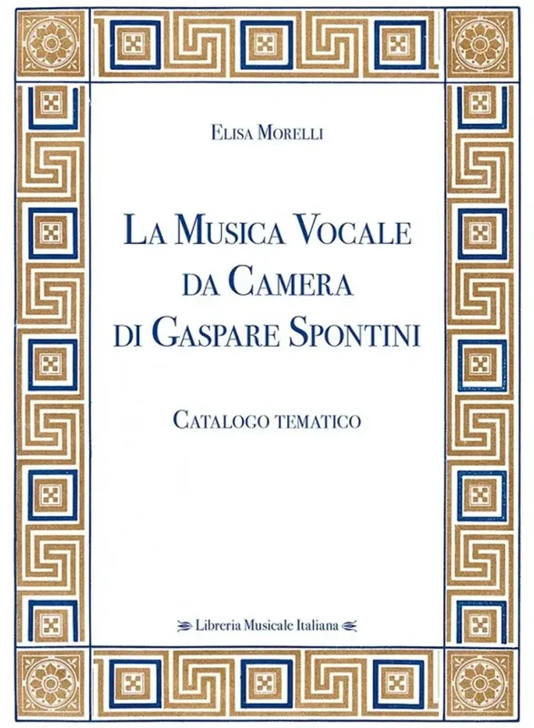 La Musica Vocale da Camera di Gaspare Spontini