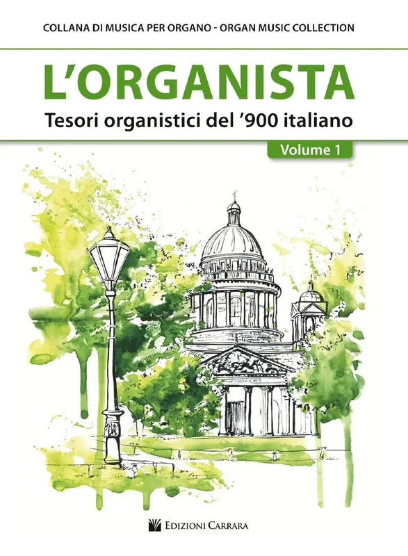 L’ORGANISTA – Tesori organistici del ‘900 italiano Volume 1