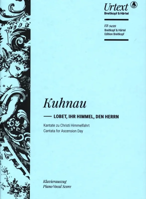 KUHNAU – Lobet, Ihr Himmel, Den Herrn