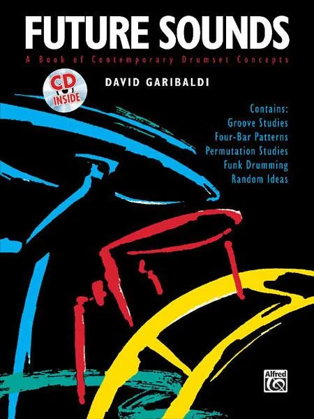 GARIBALDI – FUTURE SOUNDS – A BOOK OF CONTEMPORARY DRUMSET CONCEPTS