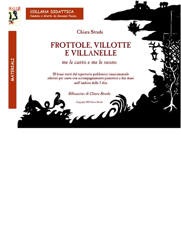 COLLANA DIDATTICA OSI – STRADA – Frottole, Villotte e Villanelle