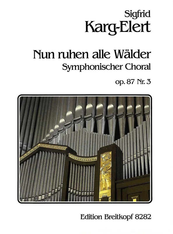 KARG-ELERT – Symphonic Chorales Op. 87