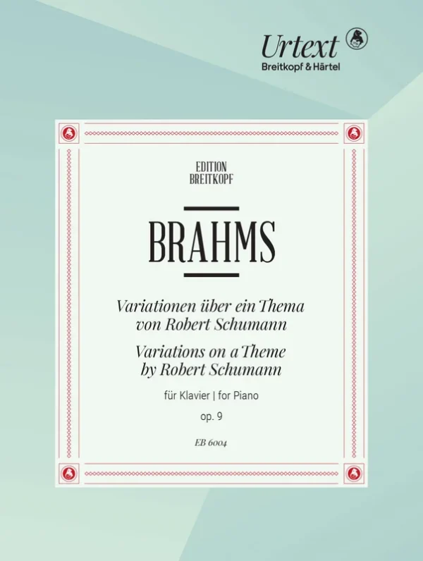 BRAHMS – Variations on a Theme by Robert Schumann Op. 9