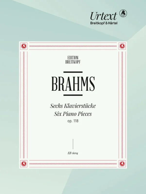 BRAHMS – 6 Piano Pieces Op. 118