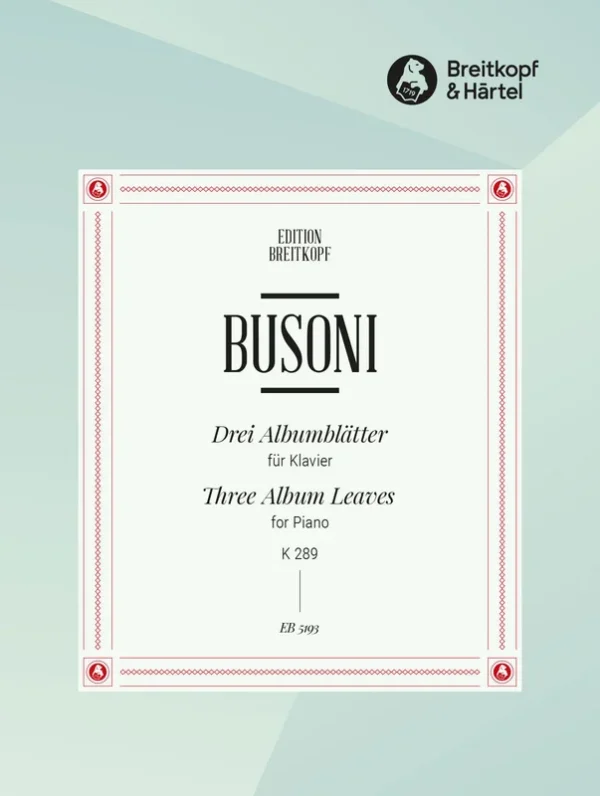BUSONI – 3 Album Leaves K 289