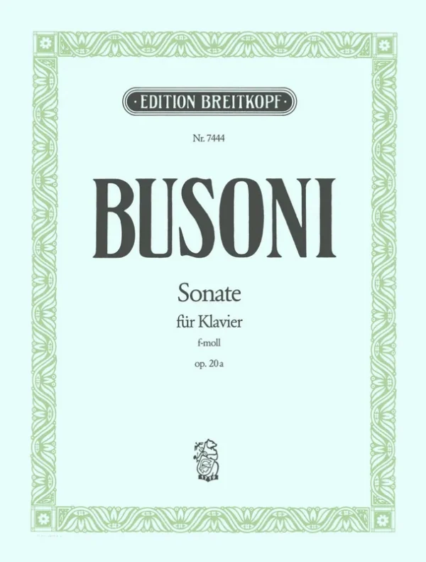 BUSONI – Sonata in F minor Op. 20a K 204