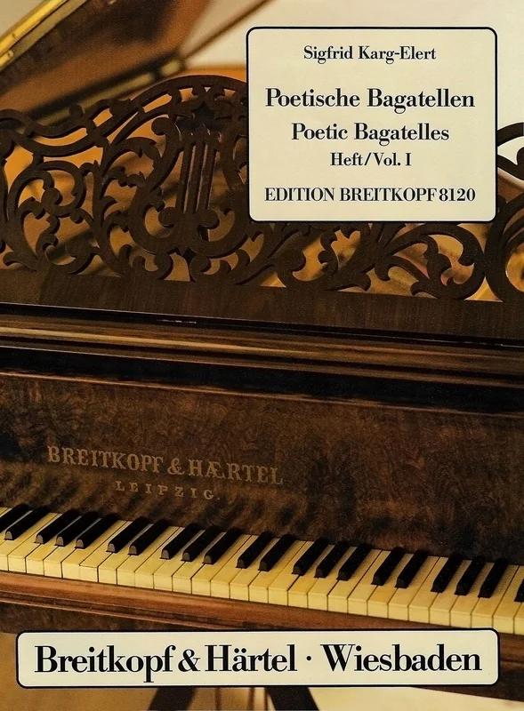 KARG-ELERT – Poetic Bagatelles Op. 77