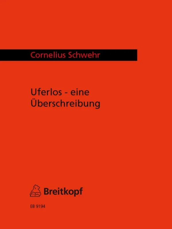SCHWEDHELMSCHWEHR – Uferlos – eine Überschreibung