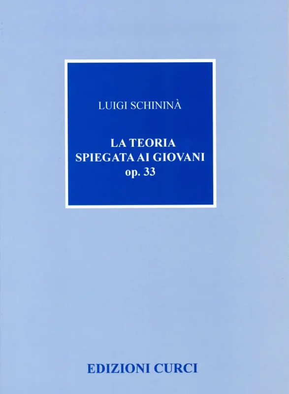 SCHININÀ – La Teoria Spiegata Ai Giovani op.33