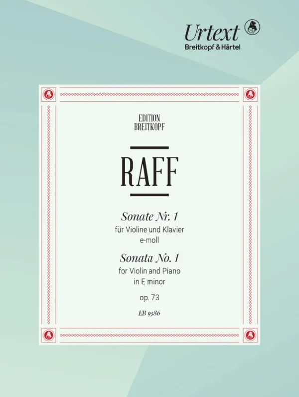 RAFF – Violin Sonata No. 1 in E minor op. 73