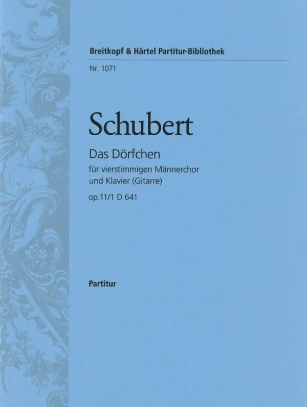 SCHUBERT – Das Doerfchen D 641 [Op. 11/1]