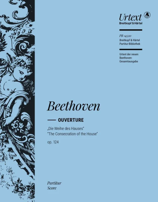 BEETHOVEN – The Consecration of the House Op. 124