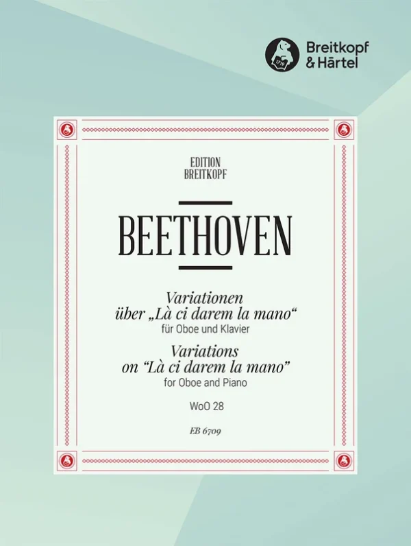 BEETHOVEN – Variations on “Là ci darem la mano” from Mozart’s “Don Giovanni” WoO 28