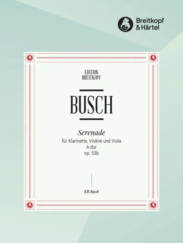 BUSCH – Serenade in A major Op. 53b