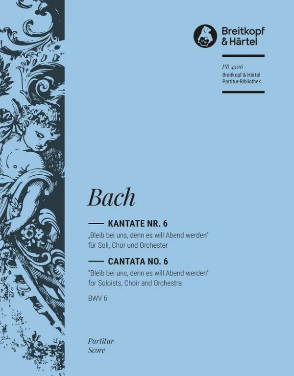BACH – Cantata BWV 6 “Stay with us, the evening approaches”
