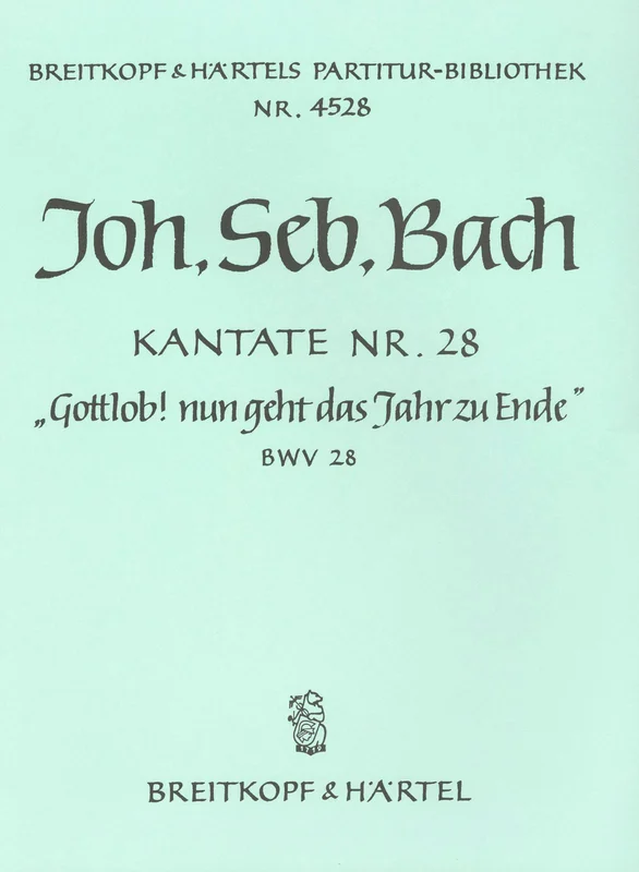BACH – Cantata BWV 28 “Rejoice! the old year now is ended”