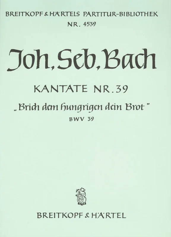 BACH – Cantata BWV 39 “Give the hungry man thy bread”