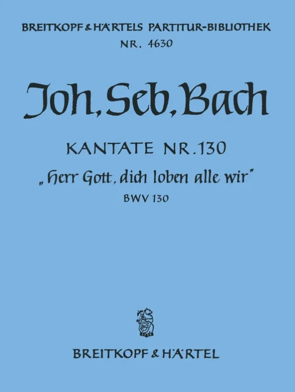 BACH – Cantata BWV 130 “Lord God, before Thy Feet we fall”