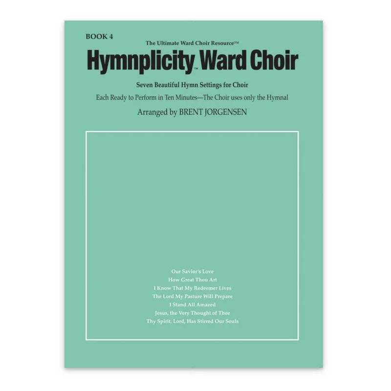 Hymnplicity Ward Choir Book 4