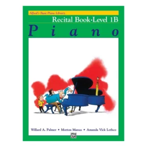 Alfred’s Basic Piano Library: Recital Book 1B