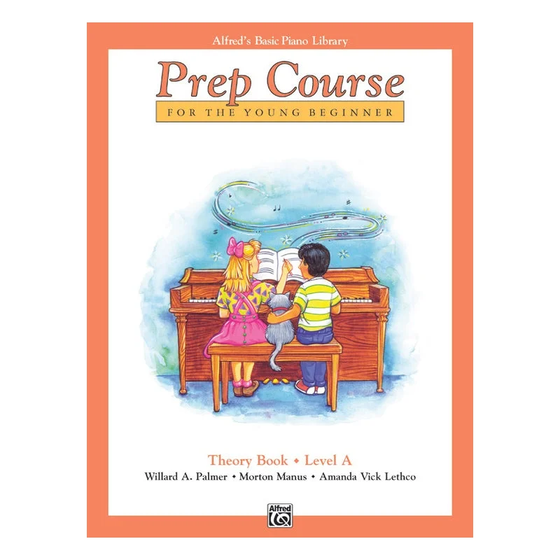 Alfred’s Basic Piano Prep Course: Theory Book A
