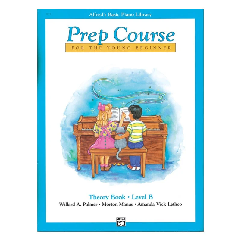 Alfred’s Basic Piano Prep Course: Theory Book B