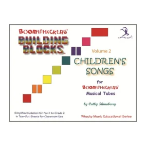 Boomwhackers Building Blocks Children’s Songs Volume 2