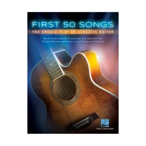 First 50 Songs You Should Play on Acoustic Guitar