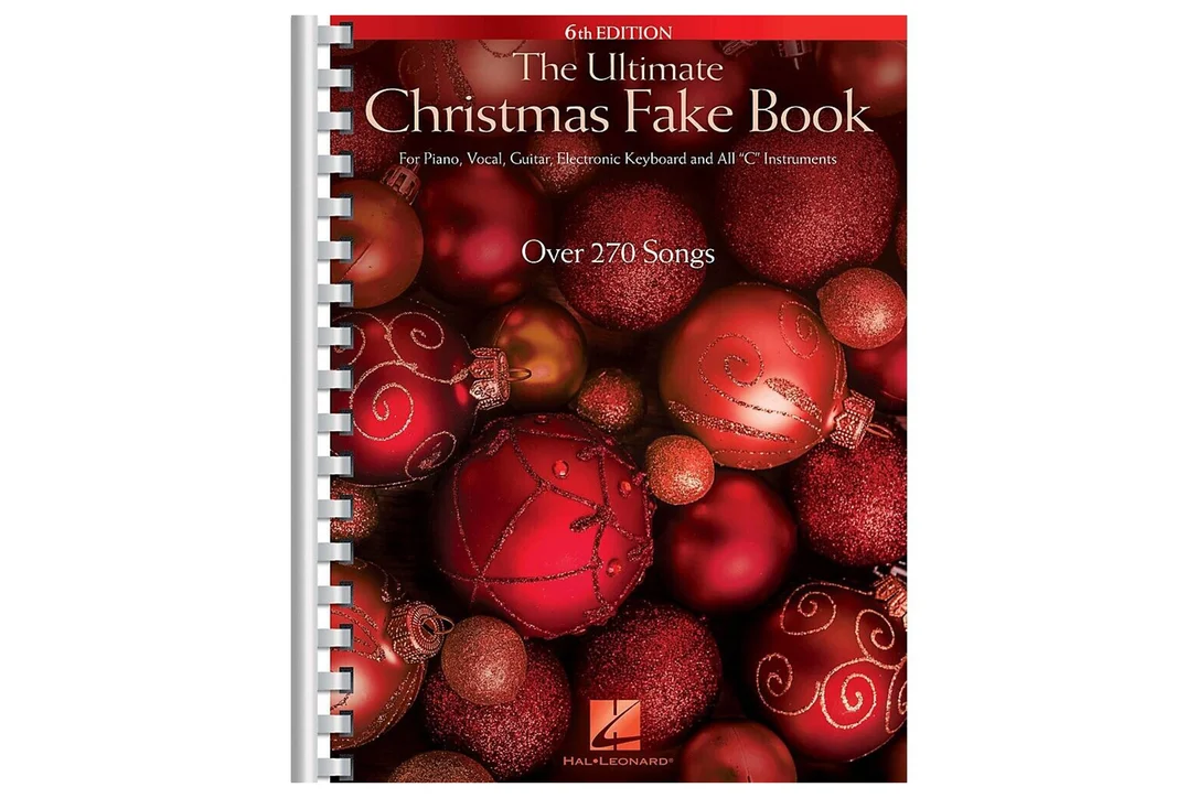 The Ultimate Christmas Fake Book – 6th Edition for Piano, Vocal, Guitar, Electronic Keyboard & All “C” Instruments