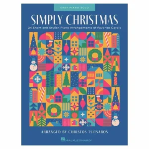 Simply Christmas 24 Short and Stylish Piano Arrangements of Favorite Carols