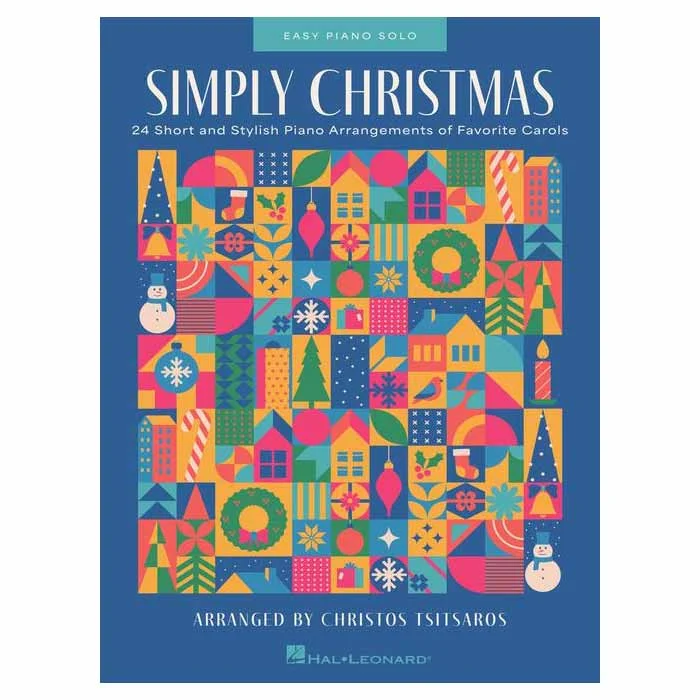Simply Christmas 24 Short and Stylish Piano Arrangements of Favorite Carols