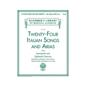 24 Italian Songs & Arias Of The 17th & 18th Centuries (Medium Low Voice)