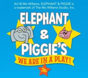 Elephant and Piggies “We are in a Play” JR