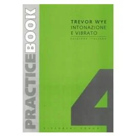Wye Practice Book 4 Intonazione e Vibrato