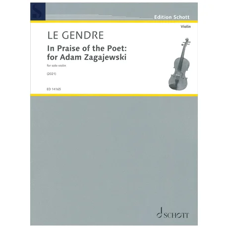 Le Gendre, D.: In Praise of the Poet: for Adam Zagajewski
