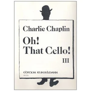 Chaplin, C.: Oh that Cello! Band 3