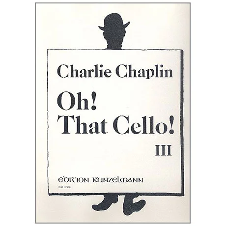 Chaplin, C.: Oh that Cello! Band 3