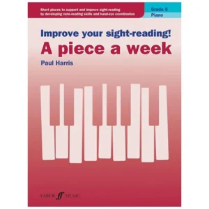 Harris, P.: Improve your sight-reading! A Piece a Week Grade 5