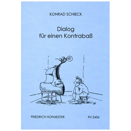 Schieck, K.: Dialog für einen Kontrabaß
