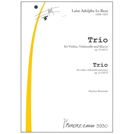 Le Beau, L.A.: Trio Op.15 D-Dur