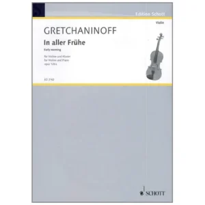 Gretchaninoff, A.: In aller Frühe Op. 126a