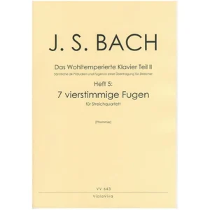 Bach, J. S.: 7 vierstimmige Fugen aus dem Wohltemperierten Klavier Teil II